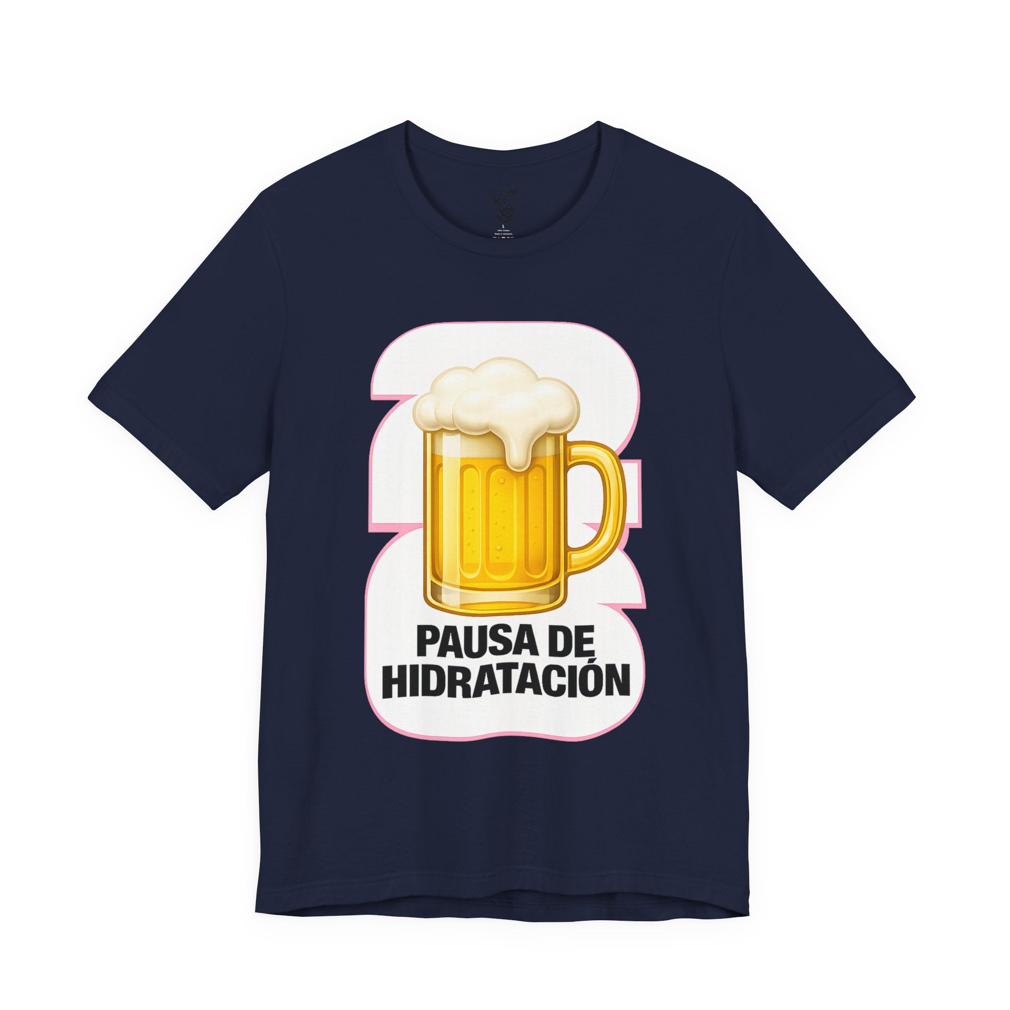 'Pausa de Hidratación' Funny Latino Beer T-Shirt | Unisex Graphic Tee